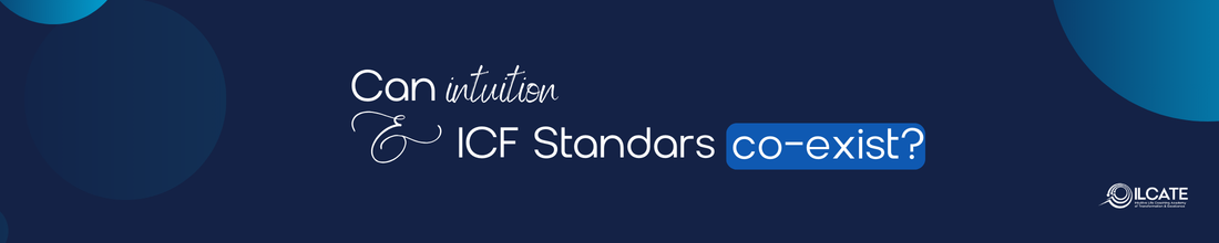 Can Intuition and ICF Standards Coexist?